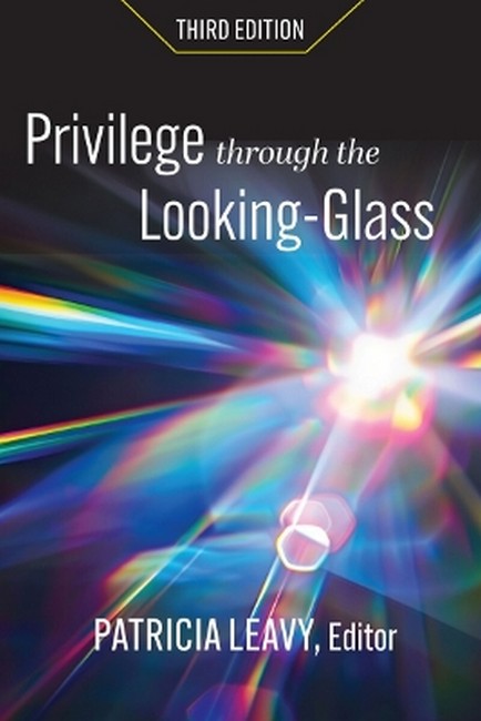 Privilege Through the Looking Glass 3/e