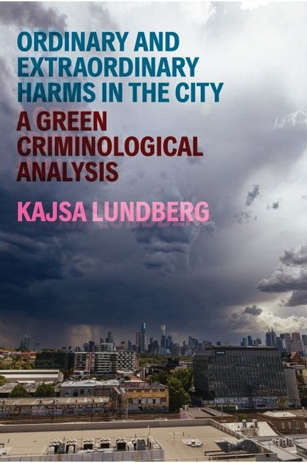 Ordinary and Extraordinary Harms in the City
