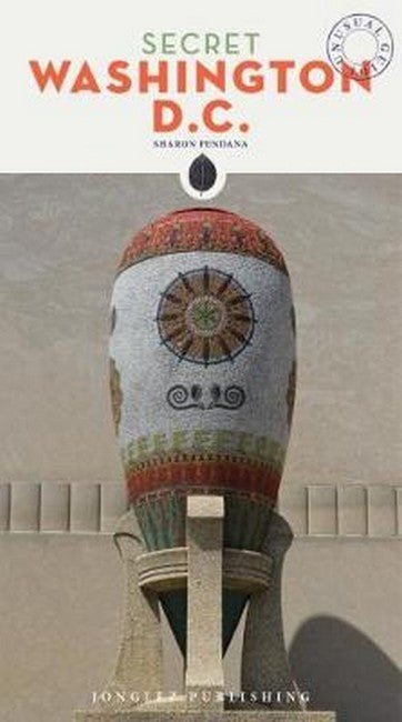 Secret Washington DC Guide 2/e