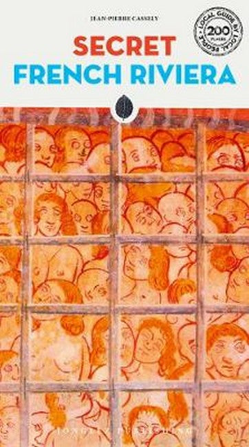 Secret French Riviera Guide 2/e