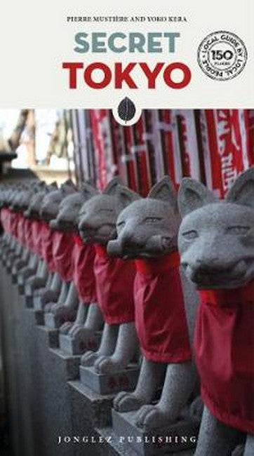 Secret Tokyo Guide 2/e