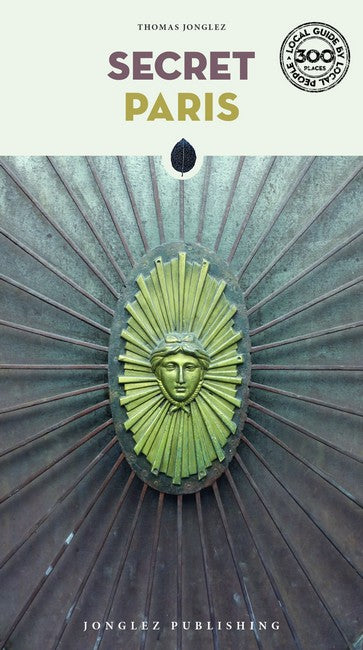 Secret Paris - an unusual guide 8/e