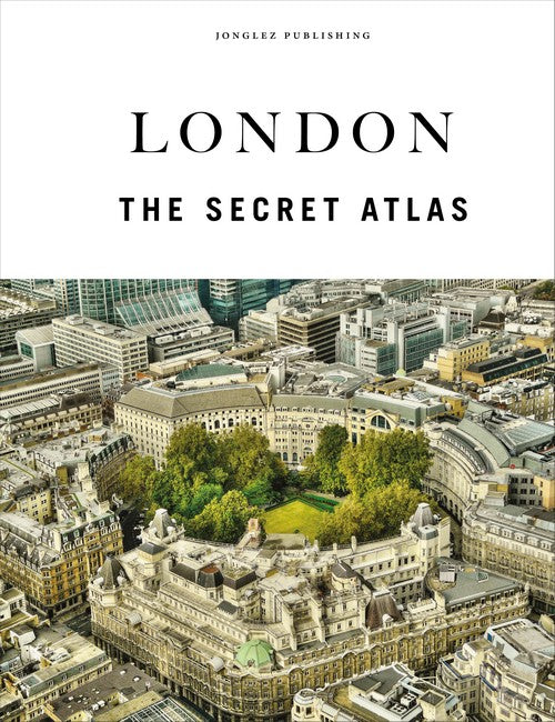 London - The Secret Atlas