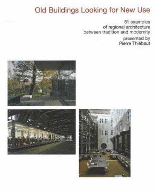 Old Buildings Looking for New Use