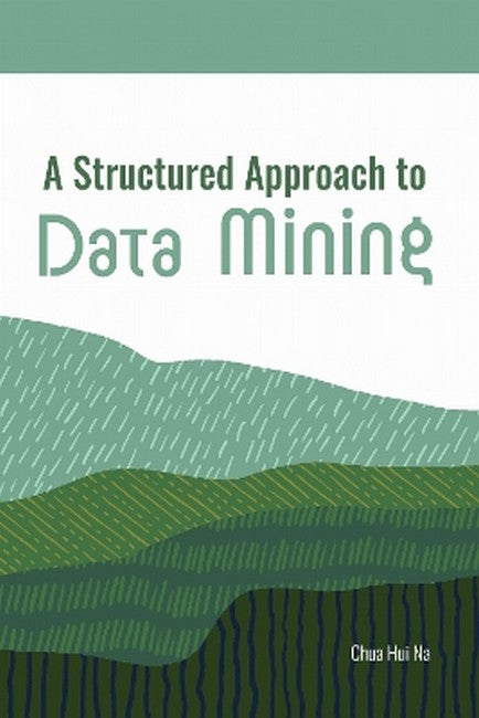 A Structured Approach to Data Mining