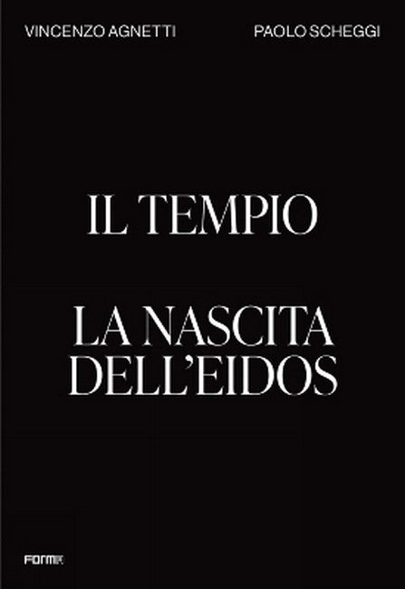 Il Tempio. La nascita dell'Eidos