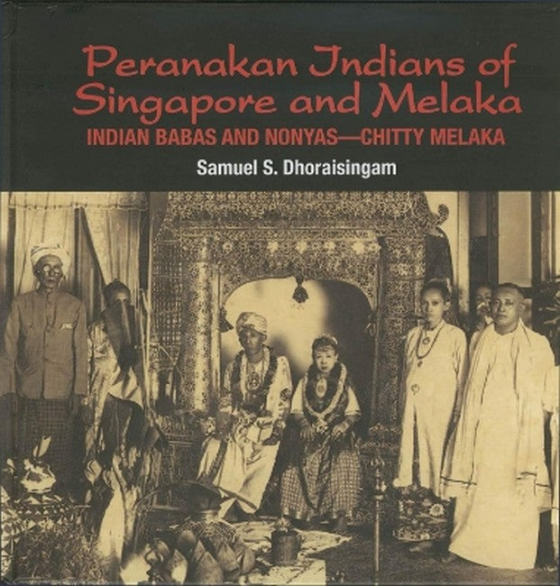 Peranakan Indians of Singapore and Melaka