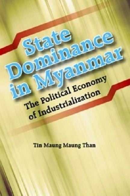 State Dominance in Myanmar