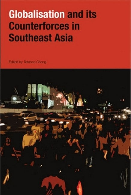 Globalization and Its Counter-forces in Southeast Asia