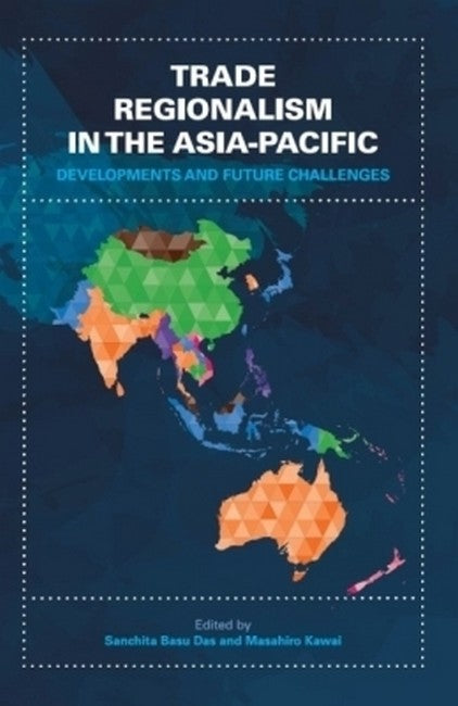 Trade Regionalism in the Asia-Pacific