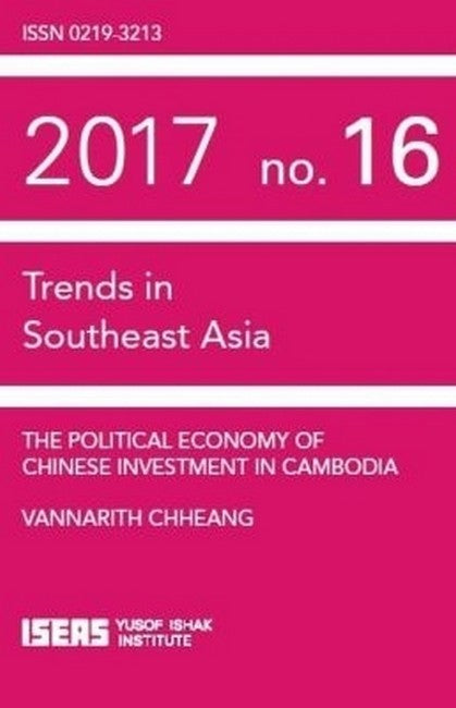 The Political Economy of Chinese Investment in Cambodia