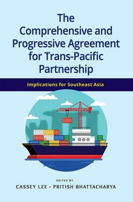 The Comprehensive and Progressive Agreement for Trans-Pacific Partnership