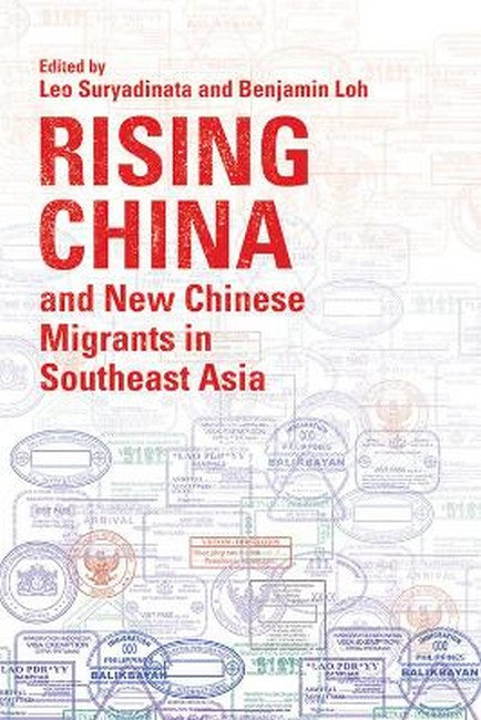 Rising China and New Chinese Migrants in Southeast Asia