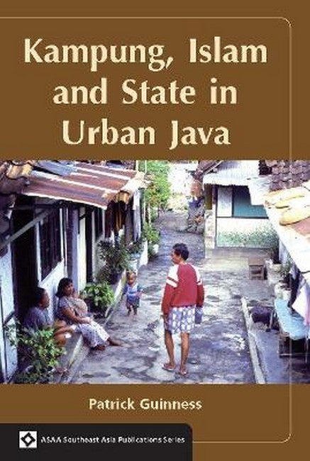 Kampung, Islam and State in Urban Java