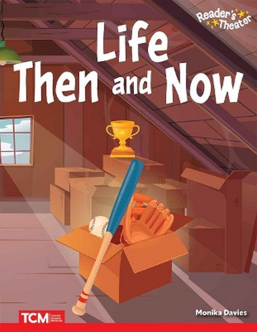 Life Then and Now