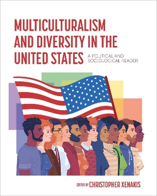 Multiculturalism and Diversity in the United States 2/e