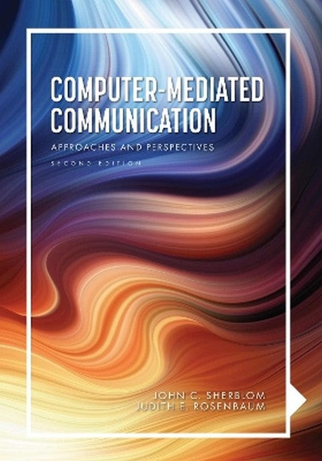 Computer-Mediated Communication 2/e
