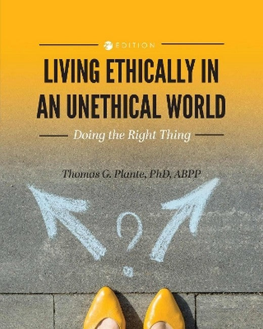 Living Ethically in an Unethical World 2/e