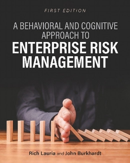 A Behavioral and Cognitive Approach to Enterprise Risk Management