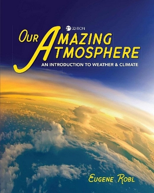 Our Amazing Atmosphere 2/e