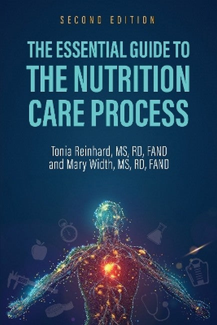 The Essential Guide to the Nutrition Care Process 2/e