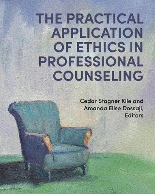 The Practical Application of Ethics in Professional Counseling