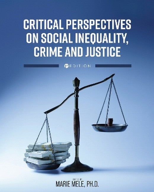 Critical Perspectives on Social Inequality, Crime, and Justice