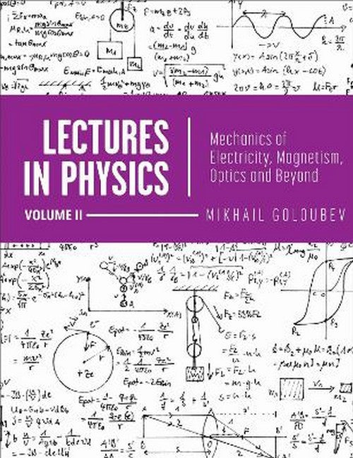 Lectures in Physics, Volume II