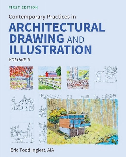 Contemporary Practices in Architectural Drawing and Illustration