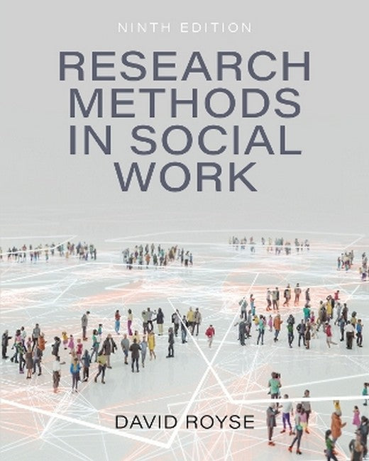 Research Methods in Social Work 9/e
