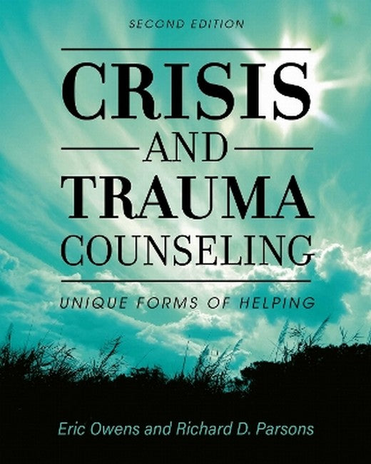 Crisis and Trauma Counseling 2/e