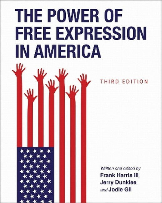 The Power of Free Expression in America 3/e