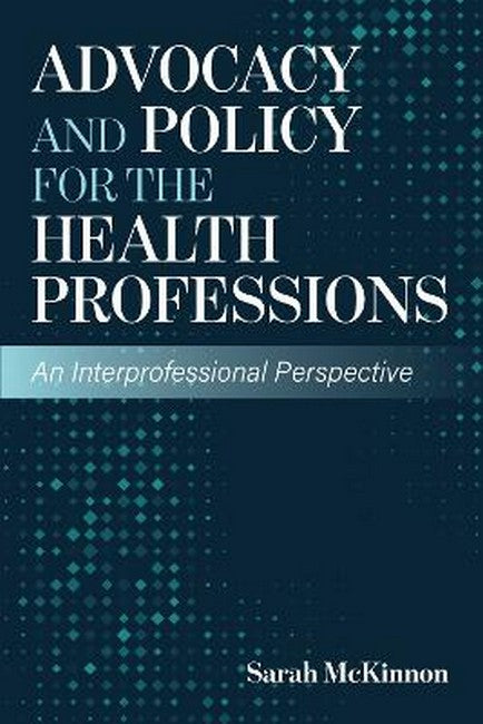 Advocacy and Policy for the Health Professions
