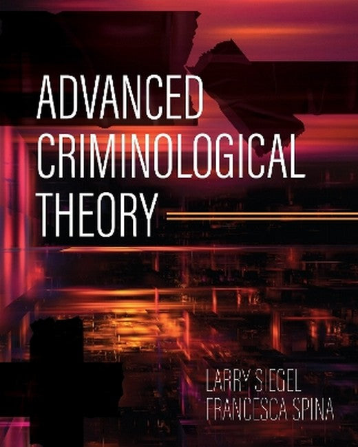 Advanced Criminological Theory