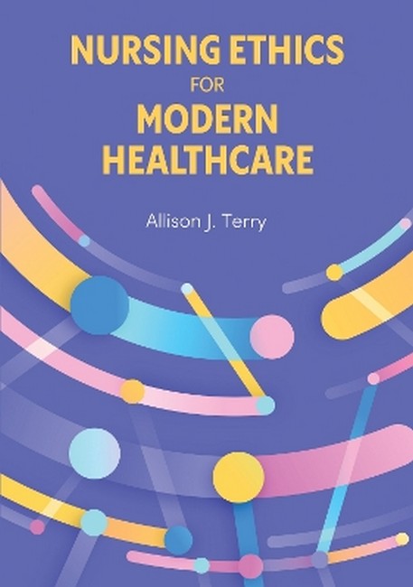 Nursing Ethics for Modern Healthcare
