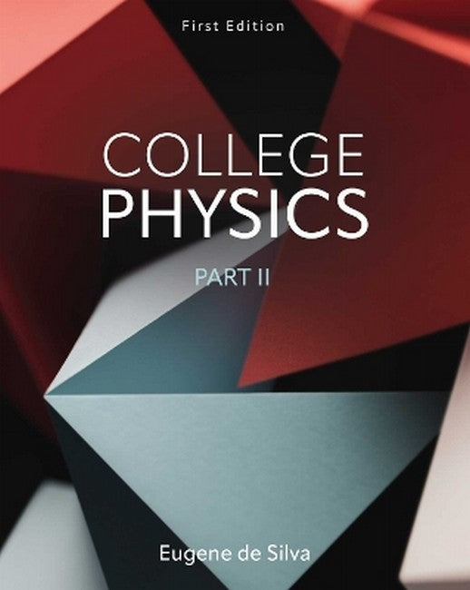 College Physics, Part 2