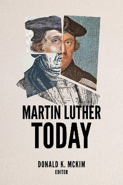 Martin Luther Today