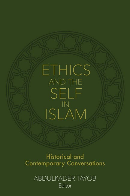 Ethics and the Self in Islam