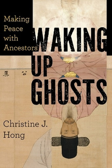Waking Up Ghosts