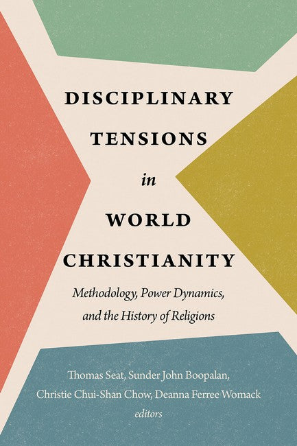Disciplinary Tensions in World Christianity