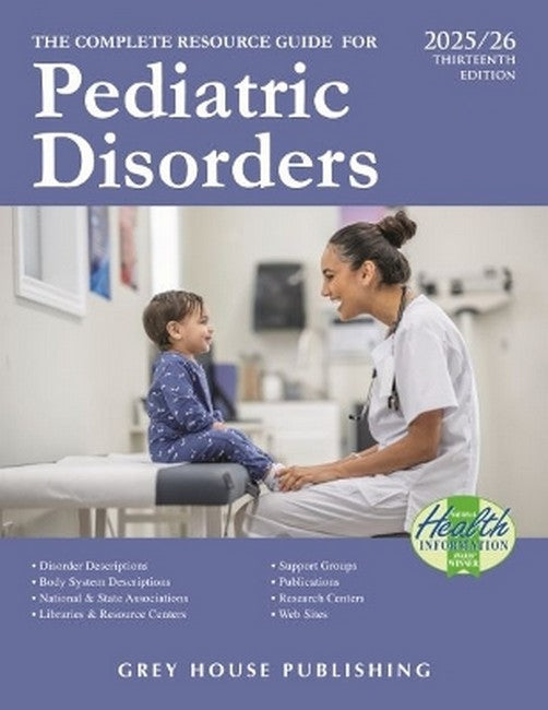 Complete Resource Guide for Pediatric Disorders, 2025/26 13/e