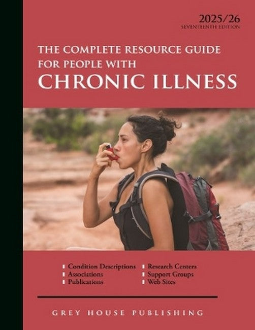 Complete Resource Guide for People with Chronic Illness, 2025/26 17/e