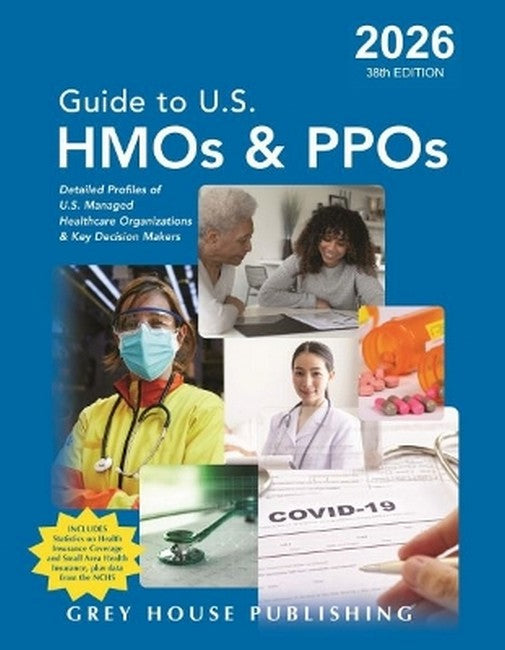 Guide to U.S. HMOs and PPOs, 2026 38/e