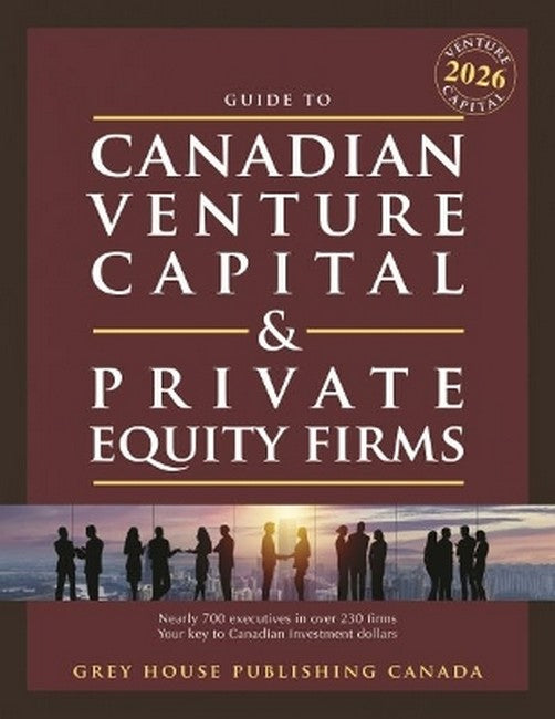 Canadian Venture Capital & Private Equity Firms, 2026 14/e