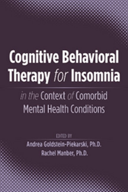 Cognitive Behavioral Therapy for Insomnia in the Context of Comorbid Mental Health Conditions