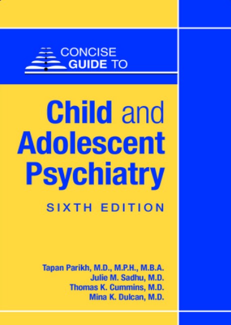 Concise Guide to Child and Adolescent Psychiatry 6/e
