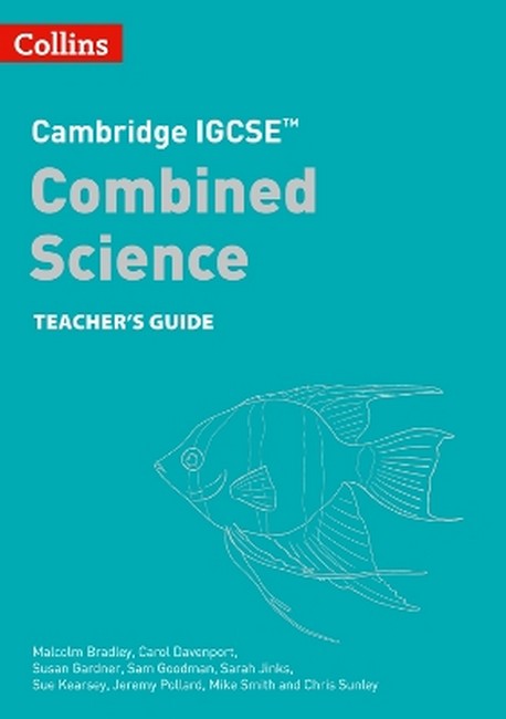 Cambridge IGCSE (TM) Combined Science Teacher Guide 2/e