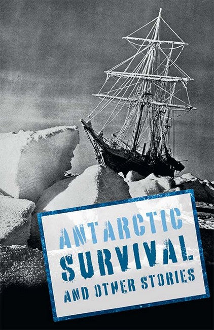 Antarctic Survival and Other Stories
