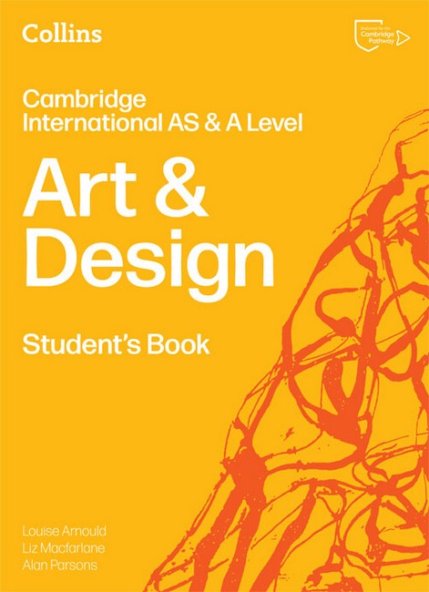 Cambridge International AS & A Level Art & Design Student's Book 2/e