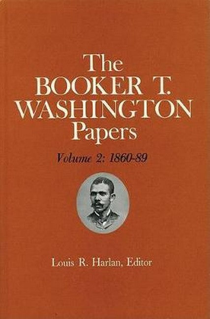 Booker T. Washington Papers Volume 2